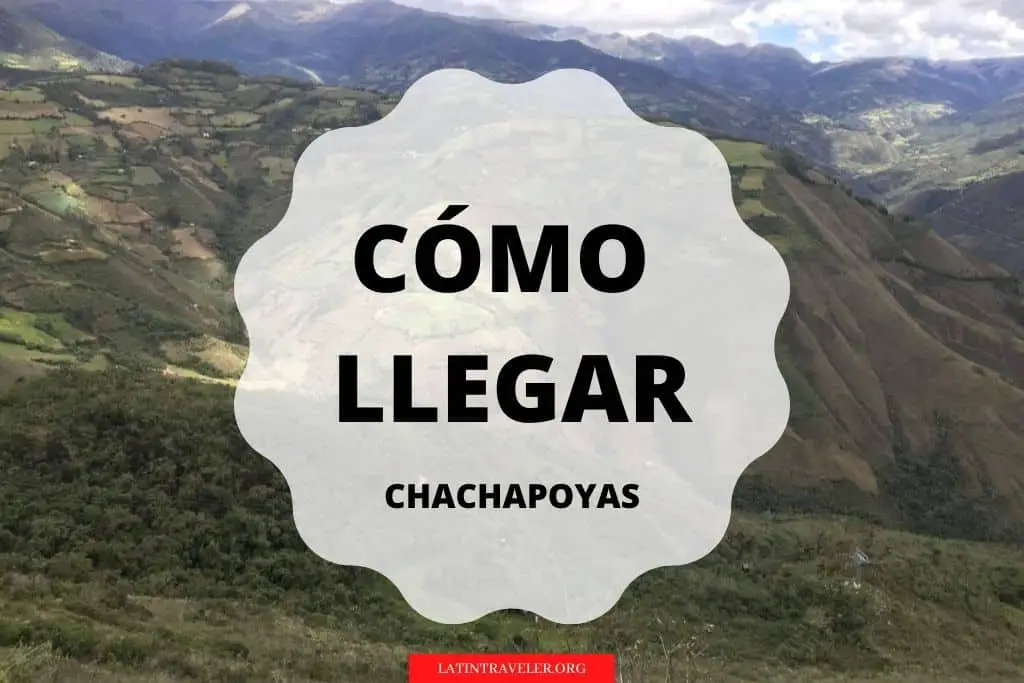 Como llegar Chachapoyas